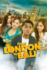 Nonton Film From London to Bali (2017)